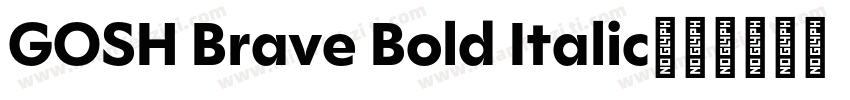 GOSH Brave Bold Italic字体转换